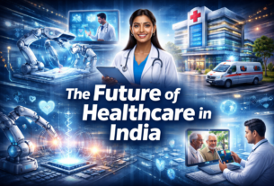 The Future of Healthcare in India: Latest Trends and Innovations in 2026